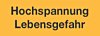 Hochspannung Lebensgefahr