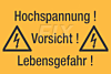Hochspannung!  Vorsicht!  Lebensgefahr!