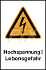 Hochspannung! Lebensgefahr