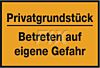 Privatgrundstück - Eigene Gefahr
