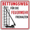 Feuerwehrzufahrt ständig freihalten