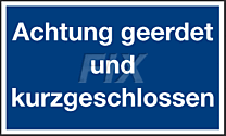 Achtung geerdet und kurzgeschlossen