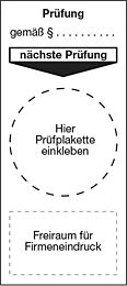 Grundplakette für nächste Prüfung