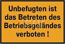Unbefugten ist das Betreten verboten